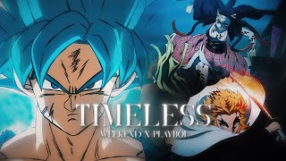 Timeless - Flow Edit 4k -Ft.Weekend x PlayboiCarti [AMV/EDIT]