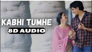 Kabhii Tumhhe (8D Audio) || Shershaah || #music #songs #8daudio #arijitsingh #trending #youtube