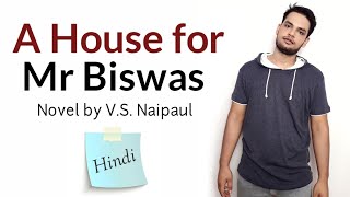 A House For Mr Biswas Novel By V S Naipaul In Hindi Summary Explanation