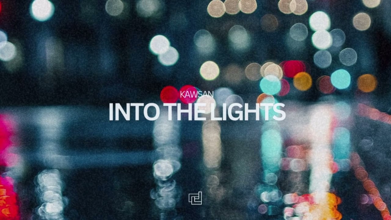 KAWSAN - Into The Light