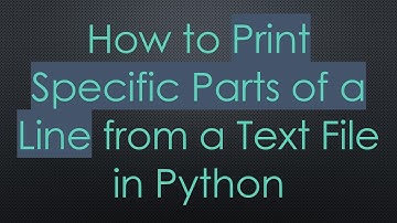 How to Print Specific Parts of a Line from a Text File in Python