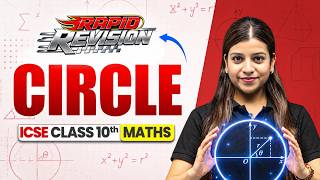 Circles in 40 Minutes | Class 10 Maths | ICSE 2026–2027 | Rapid Revision