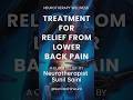 Treatment to get relief from Lower Back Pain #lowerback #pain #relief #treatment #neuro