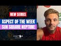 Aspect of the Week - Sun Square Neptune ( NEW SERIES )