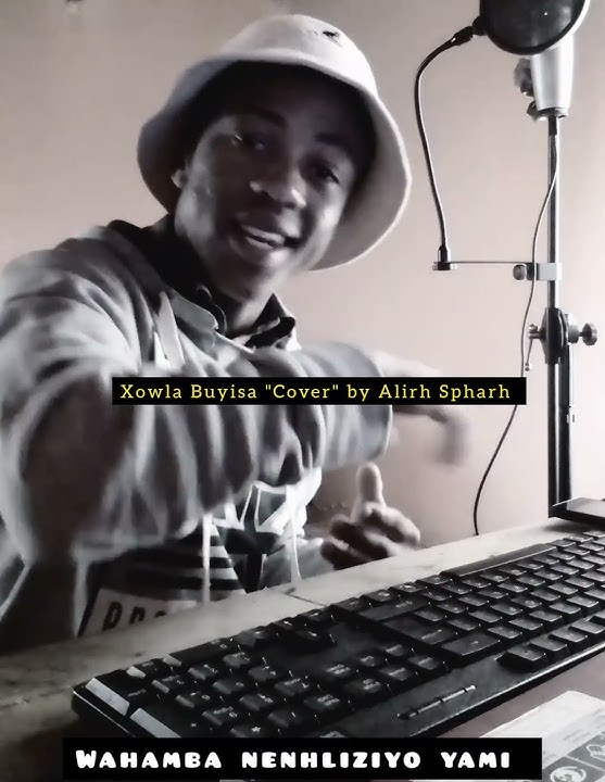 Xowla_-_Buyisa Cover by Alirh Spharh