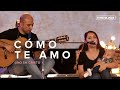 Como Te Amo (Vídeo Oficial) - TOMA TU LUGAR