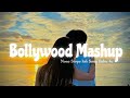 None stop letest bollywood mashup lofi song  babu 4u  love mashup song  bollywood lofi