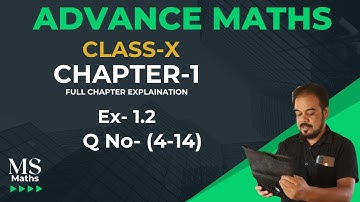 Class 10 Advanced maths Ex 1.2 from 4 to 14