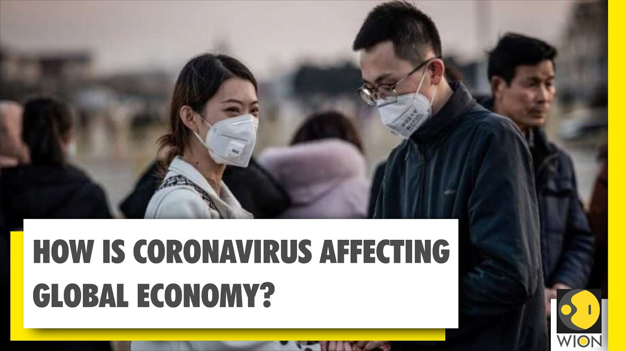 How is Coronavirus affecting Global Economy? 