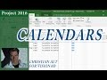 # 11 MS Project 2016 ● Calendars  with Holidays ● Create Specific Calendar