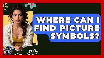 Where Can I Find Picture Symbols? - Answers About Autism