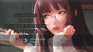 Nightcore - CLOSER [ The Chainsmokers ft. Halsey ] Lyrics