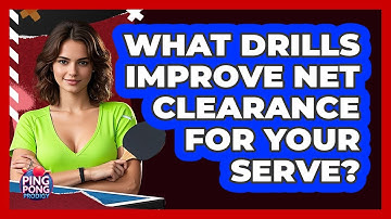 What Drills Improve Net Clearance For Your Serve?