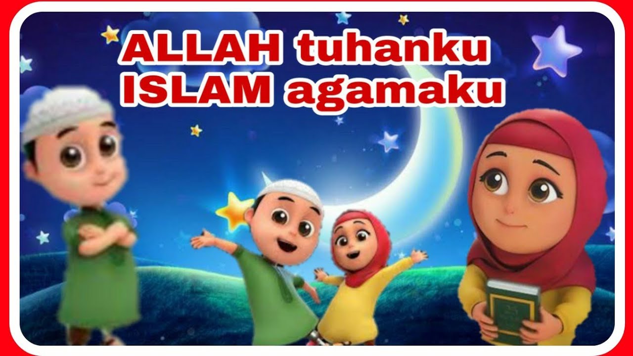 lagu anak islami versi nusa dan rara allah tuhanku 