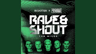 Rave &amp; Shout (Extended Mix)