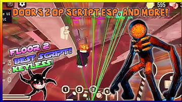 [FLOOR 2] Doors Script Hack GUI OP! • No Key • ESP All, Anti Entity, Delete SEEK, Speed Hack, Etc.