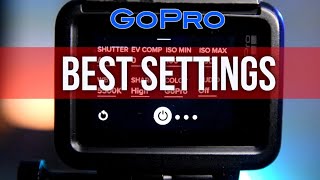 Best Settings for GoPro