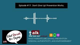 TTHY PODCAST Episode #17: Don’t Give Up! Prevention Works.