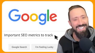 What are the 2 Important SEO Metrics to track?