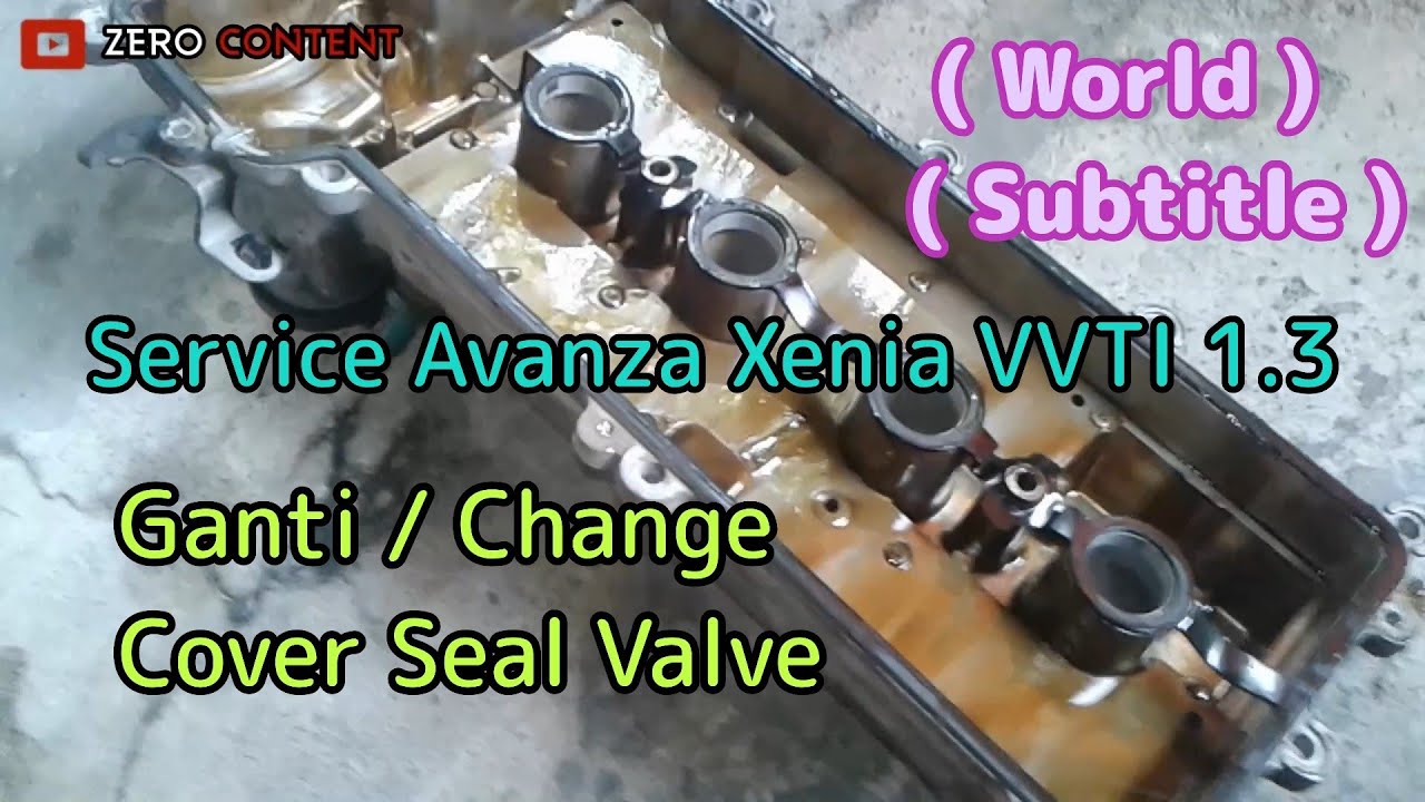 How To Replace a Valve Cover Gasket Toyota Avanza K3VE VVTI 1.3 YouTube