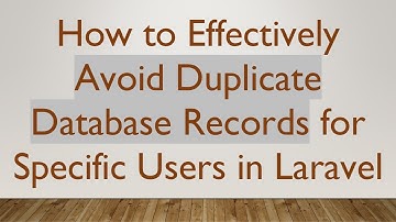 How to Effectively Avoid Duplicate Database Records for Specific Users in Laravel