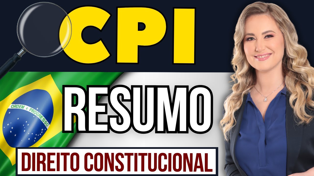 COMISSÃO PARLAMENTAR DE INQUÉRITO – Resumo sobre CPI | Direito Constitucional