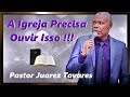 Pastor Juarez Tavares 😱 A Igreja Brasileira Precisa Ouvir (Parte 02)