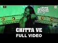 Chitta Ve Song Lyrics Udta Punjab