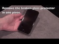 How To Remove Cracked Glass Screen Protector In 1 Piece