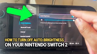 How To Turn Off Auto Brightness On Your Nintendo Switch 2: Manual Display Control!