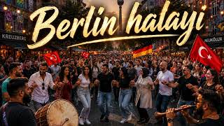 Berlin Halayı - Bu Şarkıyla Herkes Halaya Duracak