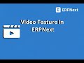 Video Features in ERPNext
