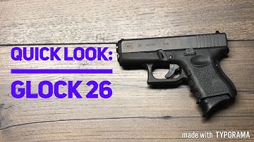 Cover Image for Quick Look: Glock 26 Gen 3