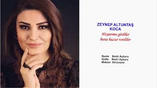 Zeynep Altuntaş Koca Hayatıma Girdiler Bana Huzur Verdiler