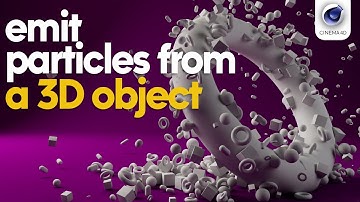 Cinema 4D: Emitting Particles from Objects – Step-by-Step Guide