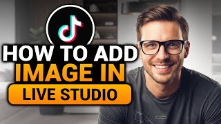 Download lagu How To Add Image in TikTok Live Studio (𝟮𝟬𝟮𝟲) | 100% WORKS | NO Yapping, To The Point! | FAST & EASY