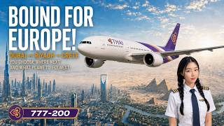 Dubai ✈ Riyadh ✈ Heraklion | YOU Choose What’s Next! | Thai Airways 777-200 MSFS 2024