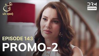 Ain Ishq | One Love | Episode 143 Promo 2 | Tomorrow at 10:00PM | UD2O