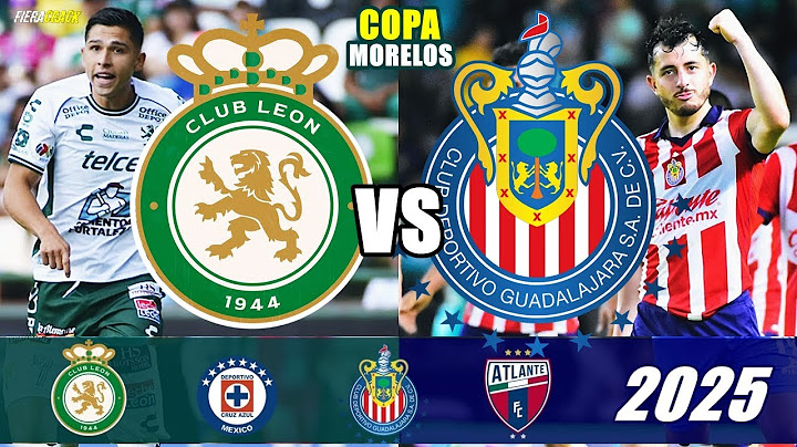 ✅ LEÓN VS CHIVAS 🏆 FINAL COPA MORELOS 2025 ⚽ HORARIO y DONDE VER PARTIDO en VIVO GRATIS
