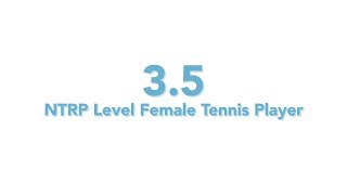 USTA National Tennis Rating Program: 3.5 NTRP level - Female tennis player