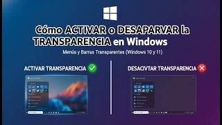 👀 Cómo ACTIVAR o DESACTIVAR la TRANSPARENCIA en Windows Menús y Barras Transparentes Windows 10 y 11