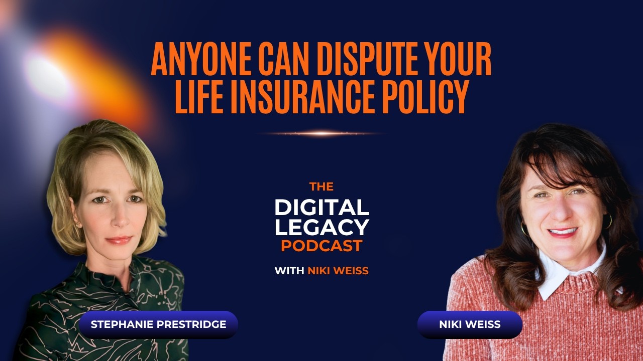 Anyone Can Dispute Your Life Insurance Policy | Stephanie Prestridge