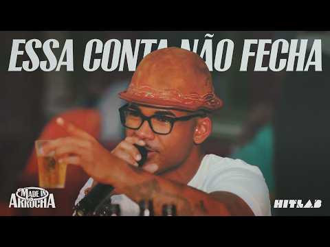É O Gringo - Essa Conta Não Fecha | Made In Arrocha | HITLAB