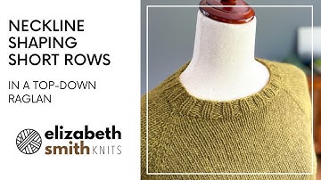 Short Row Neck Shaping (working top-down)