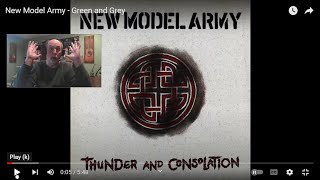 NEW MODEL ARMY – Green and Grey | INTO THE MUSIC REACTION | Patron Request