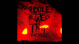 J. Cole - Power Trip (feat. Miguel) NO TAGS/CDQ with LYRICS