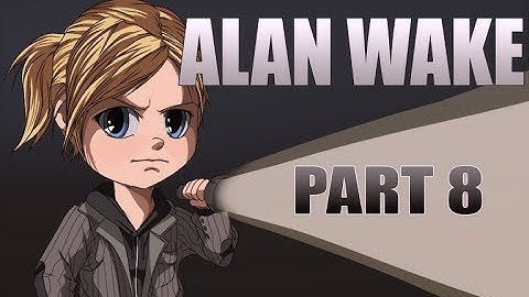 Alan Wake Walkthrough Part 8 - Running From The Cops