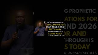 MORNING PROPHETIC DECLARATIONS FOR MAY 22ND, 2026 🔥 FAVOR &amp; BREAKTHROUGH IS YOURS TODAY | Powerful