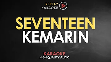 Karaoke Kemarin - Seventeen HQ Audio