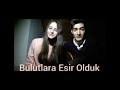 Ezgi Enes-Bulutlara Esir Olduk Yine Yaz Bitti Biz Göremeden Güneşi Şarkı Sözleri